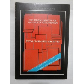 TOTALITARIANISM  ARCHIVES  Volume  IV-V  No. 13-14; 4/1996-1/1997  -  THE  NATIONAL  INSTITUTE  FOR  THE  STUDY  OF   TOTALITARIANISM
